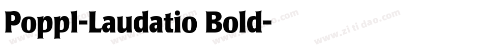 Poppl-Laudatio Bold字体转换